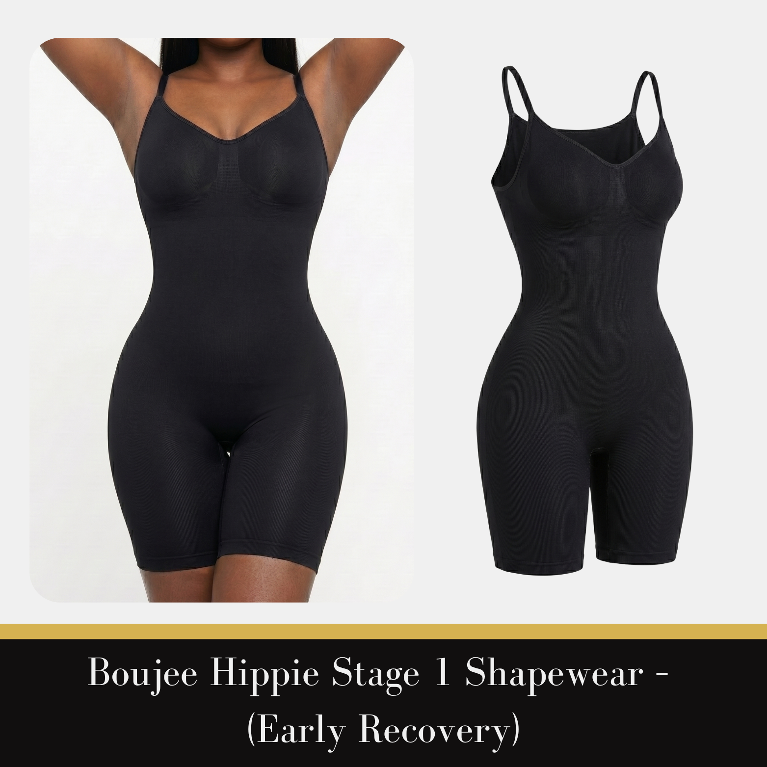 Boujee Hippie — Stage 1 Shapewear (Early Recovery)
